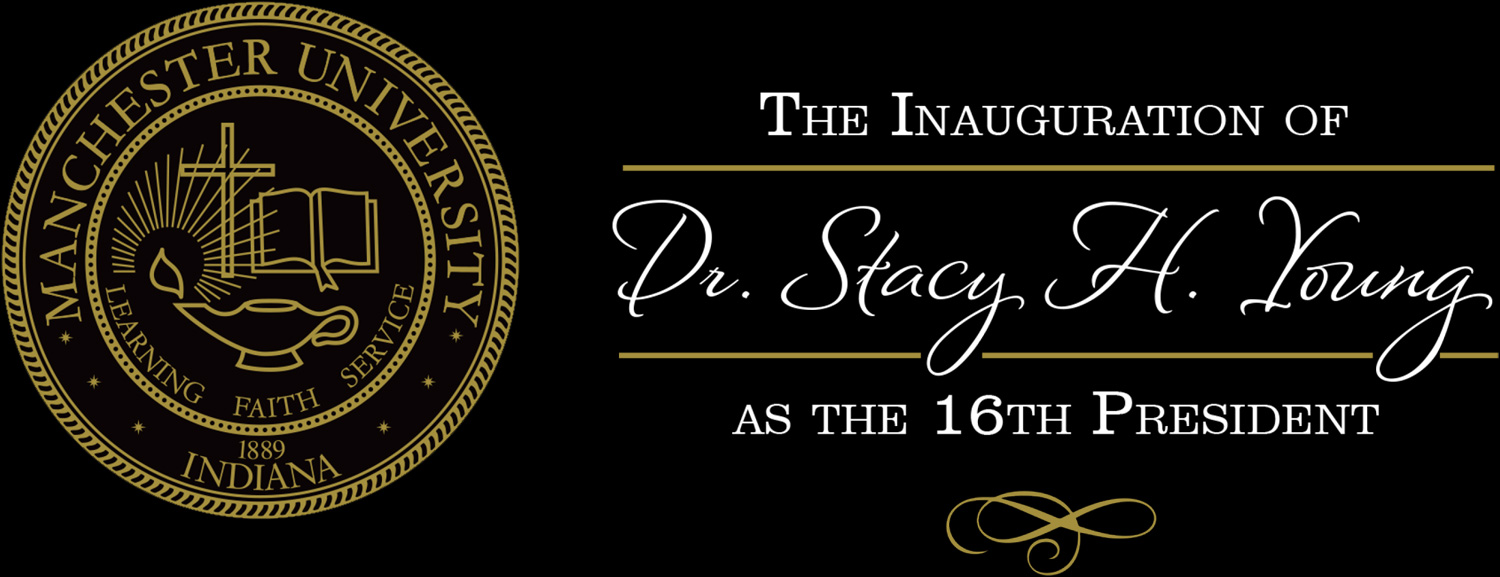 Manchester University seal with typography reading: The Inauguration of Dr. Stacy H. Young as the 16th President